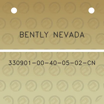 bently-nevada-330901-00-40-05-02-cn