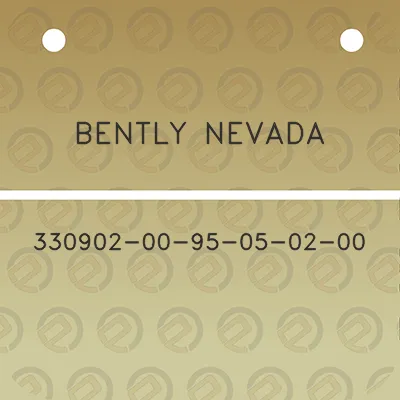 bently-nevada-330902-00-95-05-02-00