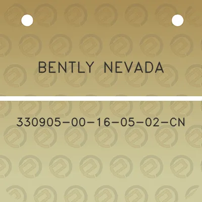 bently-nevada-330905-00-16-05-02-cn