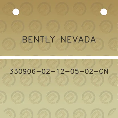 bently-nevada-330906-02-12-05-02-cn