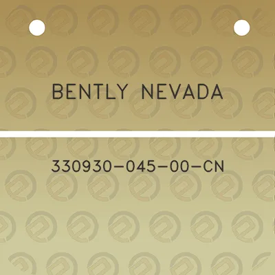 bently-nevada-330930-045-00-cn