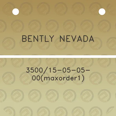 bently-nevada-350015-05-05-00maxorder1