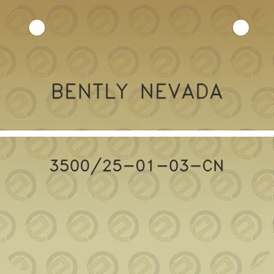 bently-nevada-350025-01-03-cn