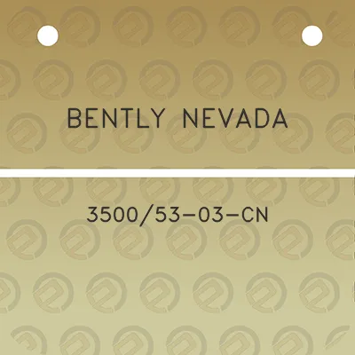 bently-nevada-350053-03-cn