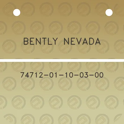 bently-nevada-74712-01-10-03-00