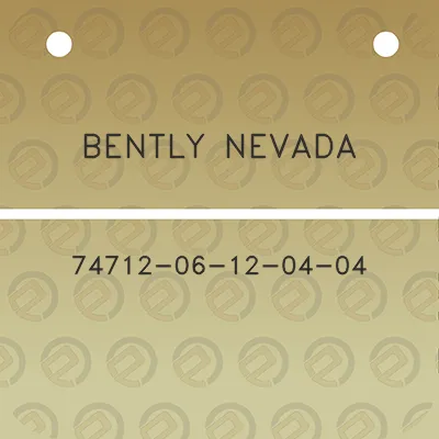 bently-nevada-74712-06-12-04-04