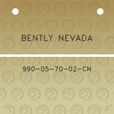 bently-nevada-990-05-70-02-cn