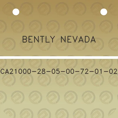 bently-nevada-ca21000-28-05-00-72-01-02