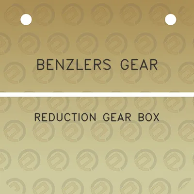 benzlers-gear-reduction-gear-box