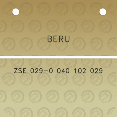 beru-zse-029-0-040-102-029