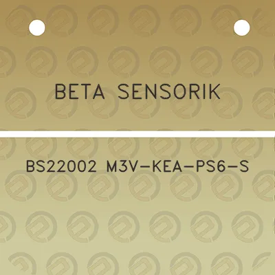 beta-sensorik-bs22002-m3v-kea-ps6-s