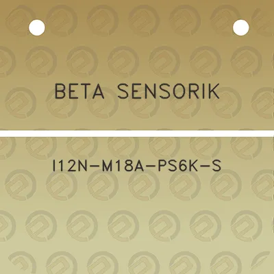 beta-sensorik-i12n-m18a-ps6k-s