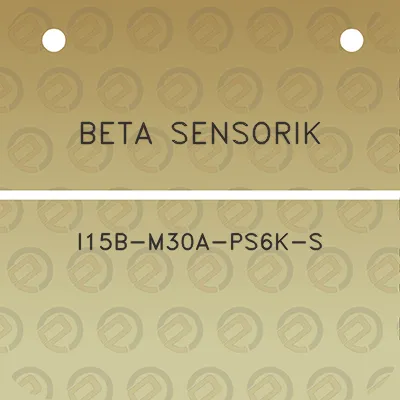 beta-sensorik-i15b-m30a-ps6k-s