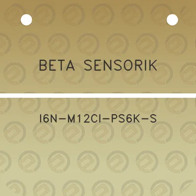 beta-sensorik-i6n-m12ci-ps6k-s