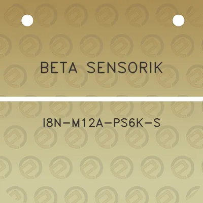 beta-sensorik-i8n-m12a-ps6k-s