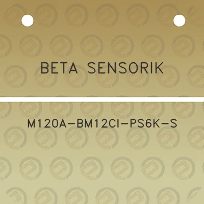 beta-sensorik-m120a-bm12ci-ps6k-s