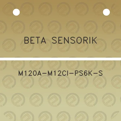 beta-sensorik-m120a-m12ci-ps6k-s