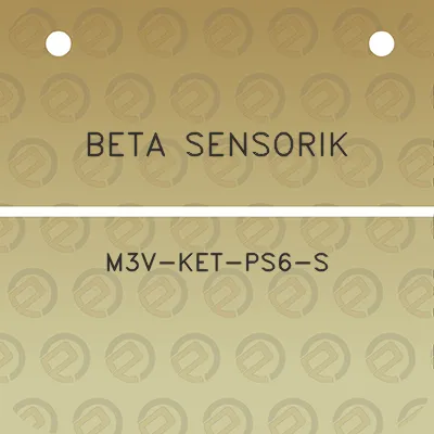 beta-sensorik-m3v-ket-ps6-s