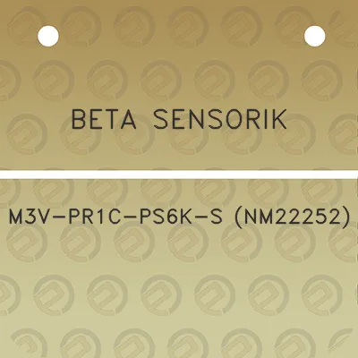 beta-sensorik-m3v-pr1c-ps6k-s-nm22252