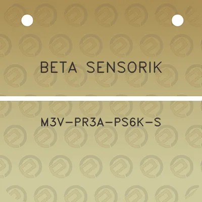 beta-sensorik-m3v-pr3a-ps6k-s