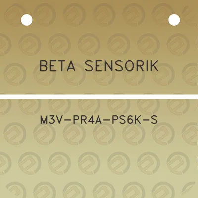 beta-sensorik-m3v-pr4a-ps6k-s