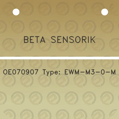 beta-sensorik-oe070907-type-ewm-m3-0-m