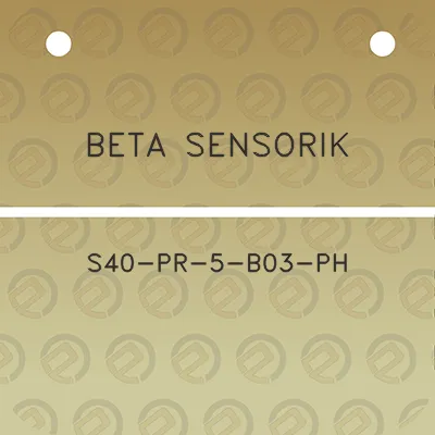 beta-sensorik-s40-pr-5-b03-ph