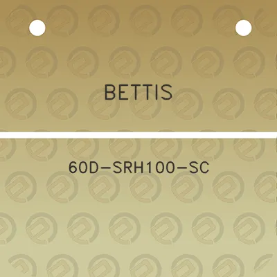 bettis-60d-srh100-sc