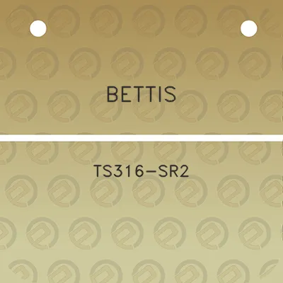 bettis-ts316-sr2