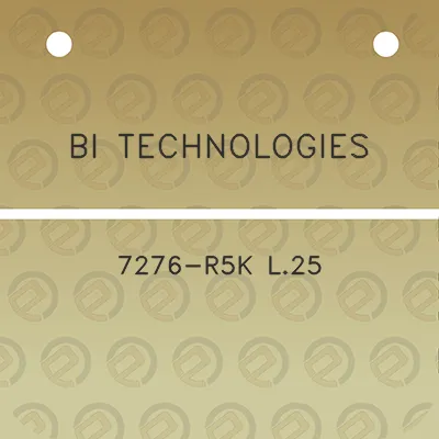 bi-technologies-7276-r5k-l25