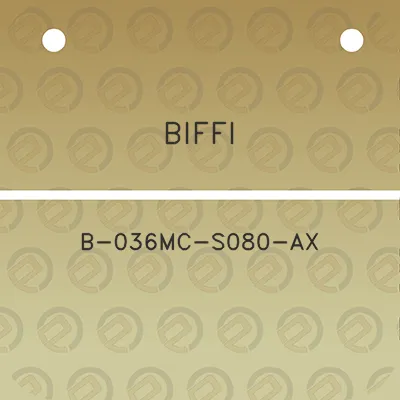 biffi-b-036mc-s080-ax