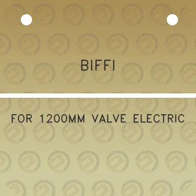 biffi-for-1200mm-valve-electric