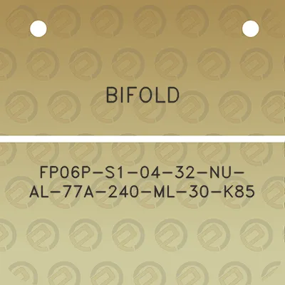 bifold-fp06p-s1-04-32-nu-al-77a-240-ml-30-k85