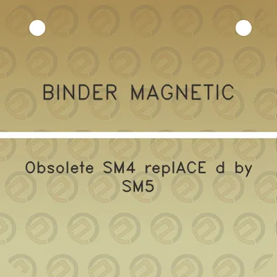 binder-magnetic-obsolete-sm4-replace-d-by-sm5