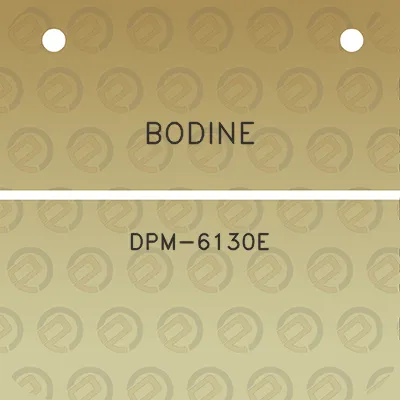 bodine-dpm-6130e