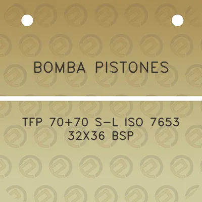 bomba-pistones-tfp-7070-s-l-iso-7653-32x36-bsp