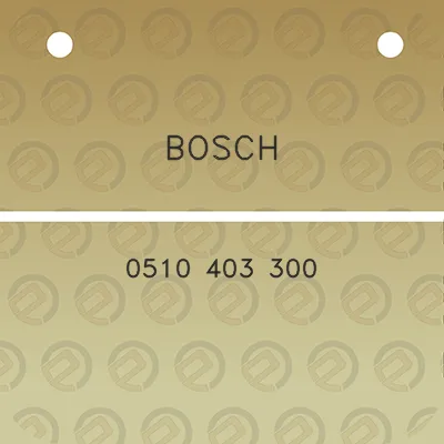 bosch-0510-403-300