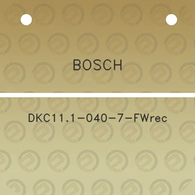 bosch-dkc111-040-7-fwrec