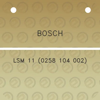 bosch-lsm-11-0258-104-002