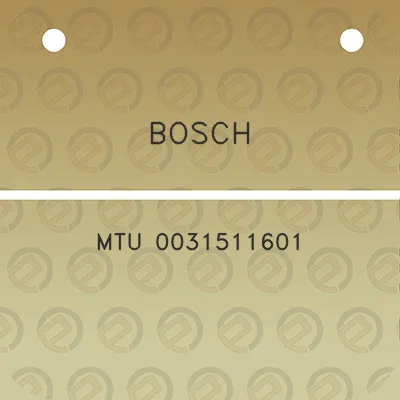 bosch-mtu-0031511601