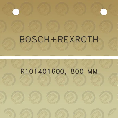 boschrexroth-r101401600-800-mm