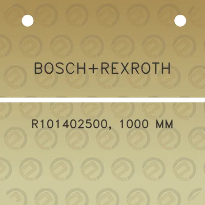 boschrexroth-r101402500-1000-mm