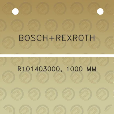 boschrexroth-r101403000-1000-mm