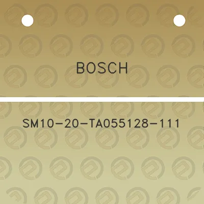 bosch-sm10-20-ta055128-111