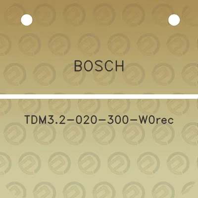 bosch-tdm32-020-300-w0rec