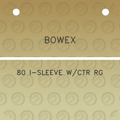 bowex-80-i-sleeve-wctr-rg