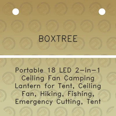 boxtree-portable-18-led-2-in-1-ceiling-fan-camping-lantern-for-tent-ceiling-fan-hiking-fishing-emergency-cutting-tent