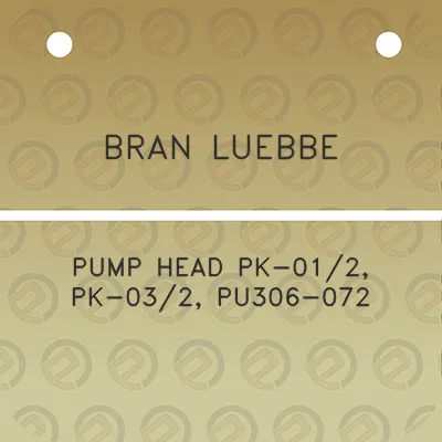 bran-luebbe-pump-head-pk-012-pk-032-pu306-072