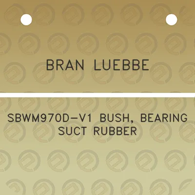 bran-luebbe-sbwm970d-v1-bush-bearing-suct-rubber