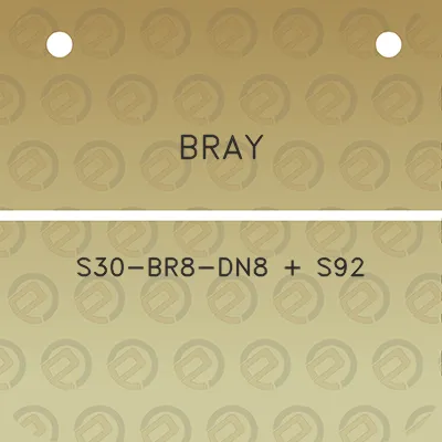 bray-s30-br8-dn8-s92